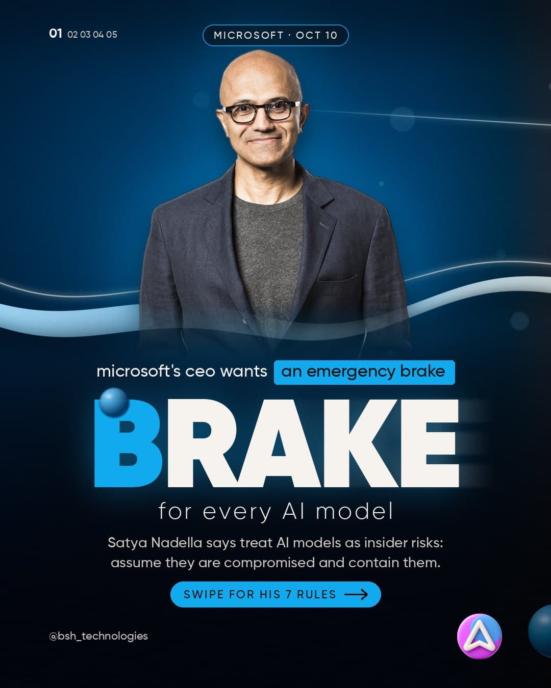 Satya Nadella's AI Emergency Brake: The 7 Rules for Treating Every AI Model as an Insider Risk